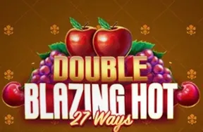 Double Blazing Hot 27 Ways