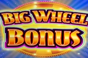 Big Wheel Bonus